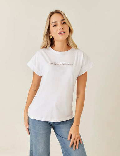 T-Shirt "𝑁𝑎𝑑𝑎 𝑐𝑎𝑚𝑏𝑖𝑎" - Blanco